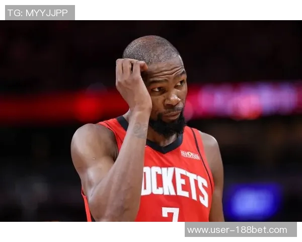 火箭首场遭遇严峻挑战控卫困境显现进攻乏力杜兰特压力山大